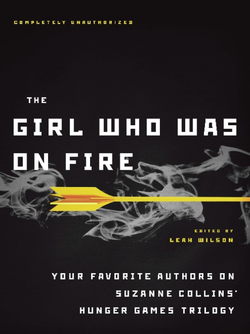 Title details for The Girl Who Was on Fire by Leah Wilson - Wait list